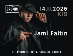 Jami Faltin – Kulttuurikuppila Brummi, Rauma