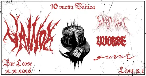 Vainoa 10v. w/ Surut, Vvorse, Svarta Havet – Bar Loose, Helsinki