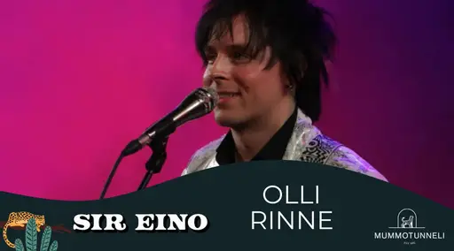 SIR EINO LIVE: Olli Rinne 30.9.-1.10. - 19:30 alkaen. – Mummotunneli, Helsinki