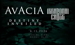 Destiny Inveiled, AvAciA & Irrational Cause / Nirvana – Fuusio Turku, Nirvana / Livesali, Turku