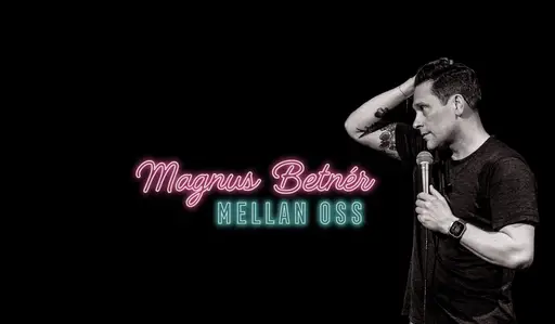 Magnus Betnér - Mellan oss – Grand, Porvoo