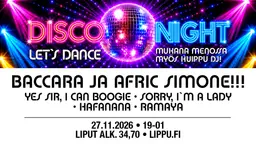 DISCO NIGHT – Let`s Dance & Party! – Aino Areena, Järvenpää
