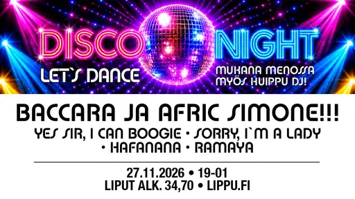 DISCO NIGHT – Let`s Dance & Party! – Aino Areena, Järvenpää