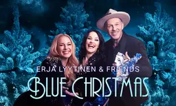 Erja Lyytinen & Friends: Blue Christmas 2026 – Erja Lyytinen – Petra Gargano – Jussu Pöyhönen – Savoy-teatteri, Helsinki