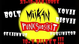 Miikan Punksuosikit 10v-bileet: BOLT, Kovaa Rasvaa, Sekaannus, Publinator – Bar Loose, Helsinki