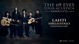 69 EYES - Tour Acustica 2027 – Sibeliustalo / Finlandia-klubi, Lahti