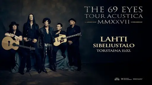 69 EYES - Tour Acustica 2027 – Sibeliustalo / Finlandia-klubi, Lahti