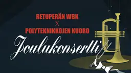 Retuperän WBK ja Polyteknikkojen Kuoro