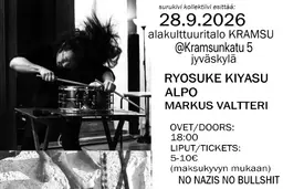 Ryosuke Kiyasu, Alpo, Markus Valtteri – Alakulttuuritalo Kramsu, Jyväskylä