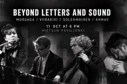 Beyond Letters and Sound – Hietsun Paviljonki, Helsinki