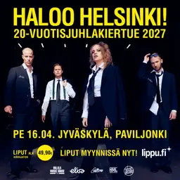 Haloo Helsinki! 20-vuotisjuhlakiertue 2027 – Paviljonki Jyväskylä, Jyväskylä