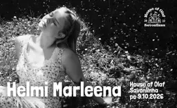 helmi marleena: levyjulkkarikiertue – House of Olaf, Savonlinna