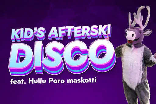 Kid’s Afterski Disco – Hullu Poro, Levi