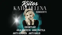Kiitos Katri Helena -konsertti – Espoon kulttuurikeskus, Espoo