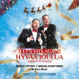 Töyssy & Konttinen: Let´s Vits Again – Hyvää joulua! – Verkatehdas, Hämeenlinna