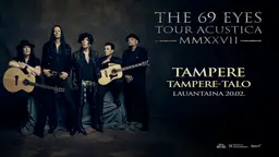 The 69 Eyes – Tour Acustica 2027 – Tampere-talo, Tampere