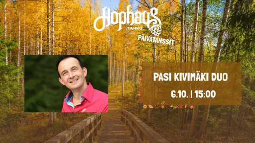 Hophaus Päivätansseilla: Pasi Kivimäki Duo – Hophaus Tahko, Kuopio