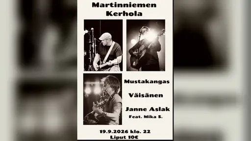Tevetuloa yöhon: Mustakangas, Mika S., Väisänen – Martinniemen Kerhola, Oulu