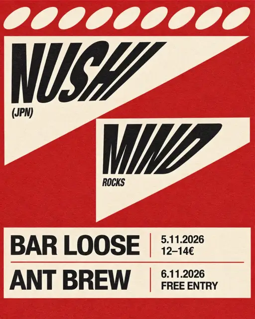 Nushi (JPN) w/ Mind Rocks – Bar Loose, Helsinki