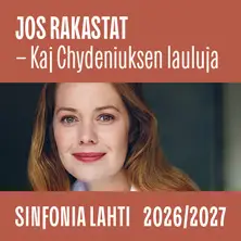 Sinfonia Lahti: Jos rakastat – Kaj Chydeniuksen lauluja – Sibeliustalo / Finlandia-klubi, Lahti