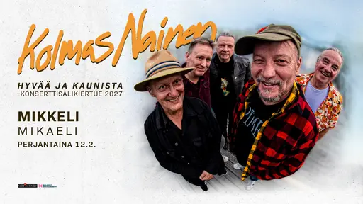 Kolmas Nainen: Hyvää ja kaunista -konserttisalikiertue – Konserttitalo Mikaeli, Mikkeli