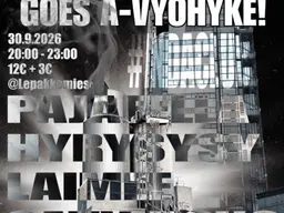 Irtooks pienet? Goes A-vyöhyke: Pajafella (Luukku auki EP 10v.) + Hyrysysy + Laimee + Savyxoxo – Lepakkomies, Helsinki