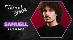 KARMA STAGE: Samuell la 7.11.2026 – Karma, Seinäjoki