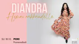 Diandra - Hymni rakkaudelle – Promenadisali, Pori