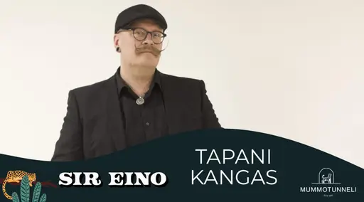 SIR EINO LIVE: Tapani Kangas 7.10. - 8.10. - 19:30 alkaen. – Mummotunneli, Helsinki