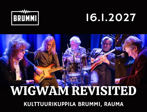 Wigwam Revisited, Brummi – Kulttuurikuppila Brummi, Rauma