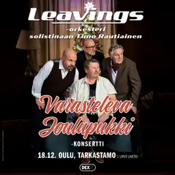 Leavings-Orkesteri solistinaan Timo Rautiainen - Varasteleva Joulupukki – Tarkastamo, Oulu
