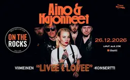 Aino & Hajonneet: Livee & Lovee – On the Rocks, Helsinki