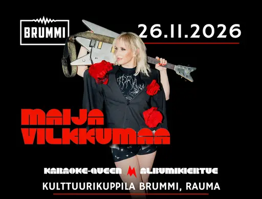 Maija Vilkkumaa – Kulttuurikuppila Brummi, Rauma