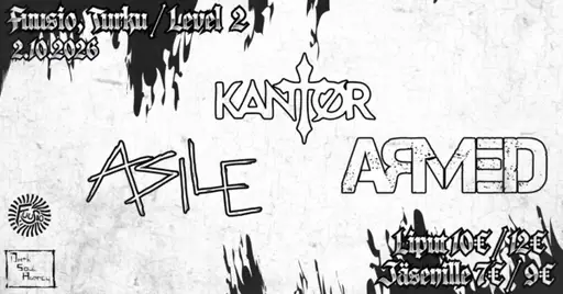 Armed, Kantør & Asile / Level 2 – Fuusio Turku, Nirvana / Livesali, Turku