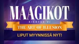 Maagikot 6 – The Art of Illusion (Madetojan sali) – Oulun Musiikkikeskus, Oulu