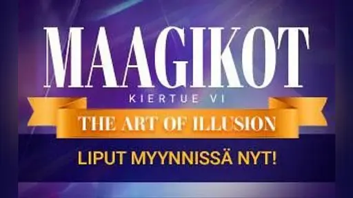 Maagikot 6 – The Art of Illusion – Oulun Musiikkikeskus, Oulu