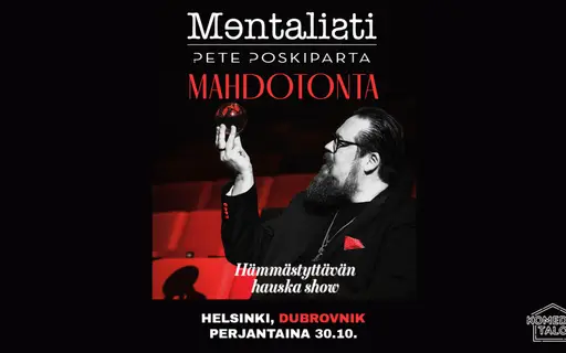 Mentalisti Pete Poskiparta: Mahdotonta – Dubrovnik Club & Music Hall, Helsinki